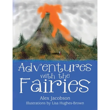 Adventures with the Fairies