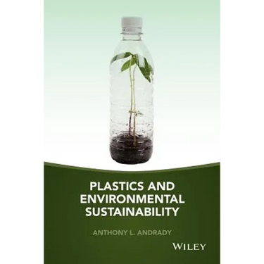 Plastics and Environmental Sustainability