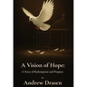 A Vision of Hope: A Story of Redemption and Purpose