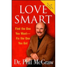 Love Smart: Find the One You Want Fix the One You Got