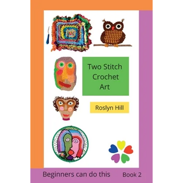 Two Stitch Crochet Art: Crochet beginners can do this