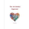 The Accidental Organizer
