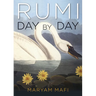 Rumi, Day by Day: Daily Inspirations from the Mystic of the Heart