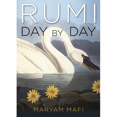 Rumi, Day by Day: Daily Inspirations from the Mystic of the Heart