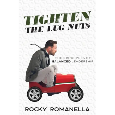 Tighten the Lug Nuts: The Principles of Balanced Leadership