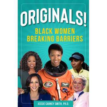 Originals!: Black Women Breaking Barriers
