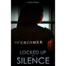 Locked Up By Silence