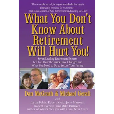 What You Don't Know About Retirement Will Hurt You!