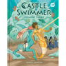 Castle Swimmer: Volume 3
