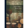 Handbell Ringing
