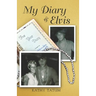My Diary & Elvis