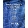 Research Highlights in Technology and Teacher Education 2014