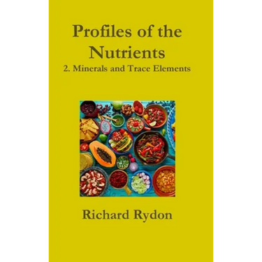 Profiles of the Nutrients-2. Minerals and Trace Elements