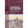 Farewell, My Nation: American Indians and the United States in the Nineteenth Century