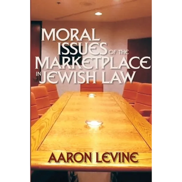 Moral Issues of the Marketplace in Jewish Law