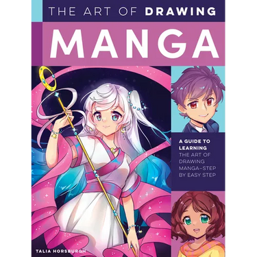 The Art of Drawing Manga: A Guide to Learning the Art of Drawing Manga-Step by Easy Step
