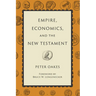 Empire, Economics, and the New Testament