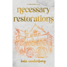 Necessary Restorations