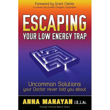 Escaping Your Low Energy Trap: Uncommon Solutions Your Doctor Never Told You about