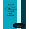 Anne of Green Gables Novel Literature Unit Study and Lapbook