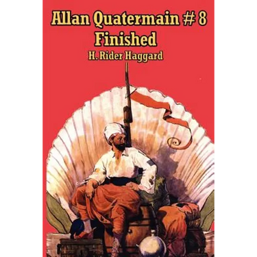 Allan Quatermain #8: An Allan Quatermain Adventure of War, Prophecy, and Imperial Conflict