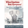 When Emotions Run Rampant: How Ordinary People Handle Loss and Get Back to Living
