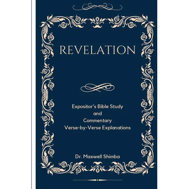Revelation: Expositor's Bible Study and Commentary Verse-by-Verse Explanations