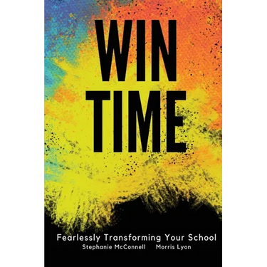 WIN Time: Fearlessly Transforming Your School