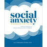 Social Anxiety Workbook for Teens: 10-Minute Methods to Reduce Stress and Gain Confidence