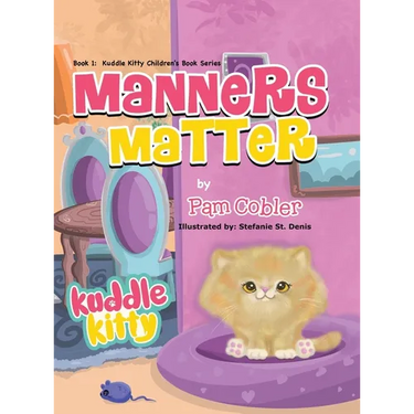 Manners Matter: Kuddle Kitty