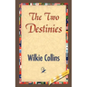 The Two Destinies