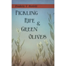 Pickling Ripe and Green Olives