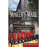 The Maker's Mark Story: From Dream to Major Brand in Two Generations