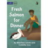Fresh Salmon for Dinner - Our Yarning