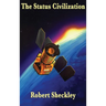 The Status Civilization: A Positronic Book