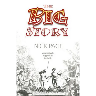 The Big Story: What Actually Happens in the Bible