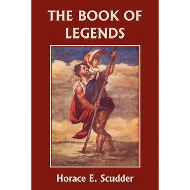 The Book of Legends (Yesterday's Classics)
