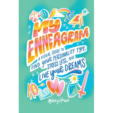 My Enneagram: A Visual Guide to Find Your Personality Type, Stress Less, and Live Your Dreams