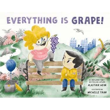 Everything Is Grape!