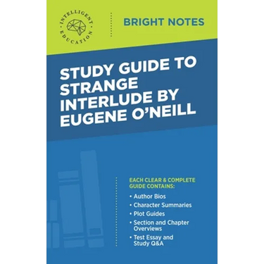 Study Guide to Strange Interlude by Eugene O'Neill