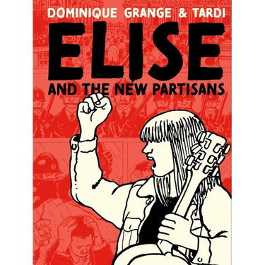 Elise and the New Partisans