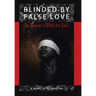 Blinded by False Love: An Inmate's Wife for Life