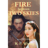 Fire Between Two Skies