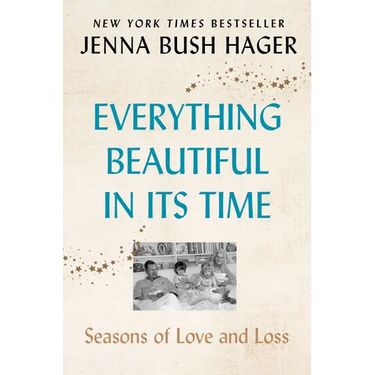 Everything Beautiful in Its Time: Seasons of Love and Loss