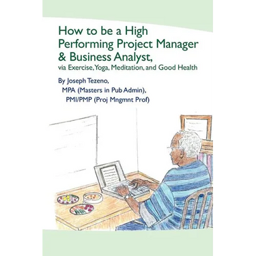 How To Be A High Performing Project Manager & Business Analyst