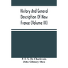 History And General Description Of New France (Volume Iii)