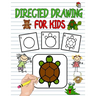 Directed Drawing For Kids: Directed Drawing Books For Kids, Learn To Draw Animals Easy Step-By-Step Drawing Guide, Following Directions Workbooks For