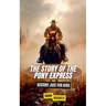 The Story of the Pony Express: History Just for Kids