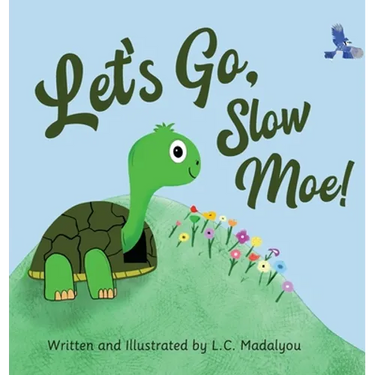 Let's Go, Slow Moe!