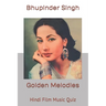 Golden Melodies: Hindi Film Music Quiz